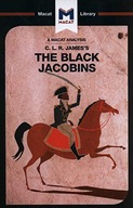 An Analysis of C.L.R. James s The Black Jacobins: