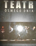 Teatr ósmego dnia - Praca zbiorowa