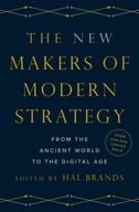 The New Makers of Modern Strategy: From the