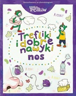 Trefliki i dobre nawyki. Nos