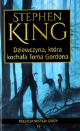 Dziewczyna która kochała Toma Gordona STEPHEN KING