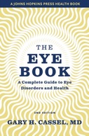 The Eye Book: A Complete Guide to Eye Disorders