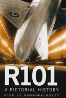R101: A Pictorial History Neve Walmsley Nick