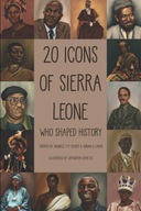 20 Icons of Sierra Leone : Who Shaped History ENG