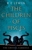 The Crystal Earrings: The Children of Pisces,