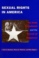 Sexual Rights in America: The Ninth Amendment and