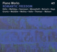 CD: PIANO WORKS: ROMANTIC FREEDOM - Various FOLIA