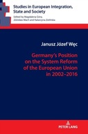 Germany s Position on the System Reform of the