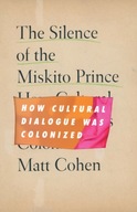 The Silence of the Miskito Prince: How Cultural