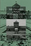 Networks of Nazi Persecution: Bureaucracy,
