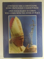 Otwórzcie serca Chrystusowi - Jan Paweł II