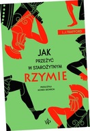 Jak przeżyć w starożytnym Rzymie