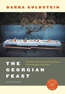 THE GEORGIAN FEAST: THE VIBRANT CULTURE AND SAVORY FOOD OF THE REPUBLIC OF