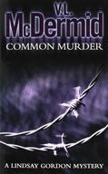 Common Murder McDermid V. L.