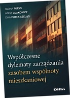 Współczesne dylematy zarządzania zasobem wspólnoty mieszkaniowej