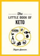 The Little Book of Keto: Recipes and Advice for