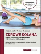 Zdrowe kolana Trening funkcjonalny stawów kolanowy