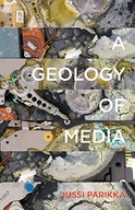 A Geology of Media Parikka Jussi
