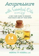 Acupressure with Essential Oils: A Self-Care