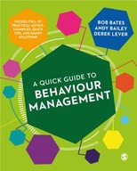 A Quick Guide to Behaviour Management Bates Bob