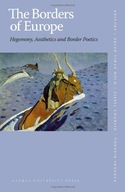 Borders of Europe: Hegemony, Aesthetics &