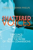 Shattered Voices: Language, Violence, and the