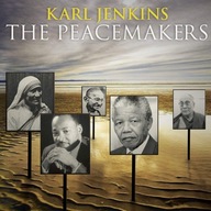 KARL JENKINS: THE PEACEMAKERS (CD)