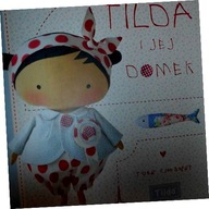 Tilda i jej domek - Tone Finnaganer