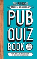 The Ultimate General Knowledge Pub Quiz Book: