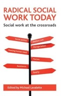 Radical social work today: Social work at the