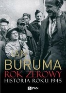 Rok zerowy Historia roku 1945 Buruma