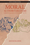 Moral Authoritarianism: Neighborhood Associations in the Three Koreas,