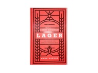 A Brief History of Lager: 500 Years of the World s