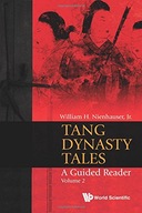 Tang Dynasty Tales: A Guided Reader - Volume 2