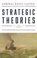 Strategic Theories Castex Raoul ,Kiesling