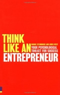 Think Like An Entrepreneur: Your Psychological