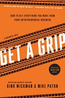 Get A Grip: How to Get Everything You Want from