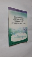 DIAGNOSTYKA LABORATORYJNA W PRAKTYCE STOMATOLOGICZ