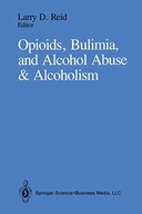 Opioids, Bulimia, and Alcohol Abuse &