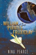 WILLIAM AND THE PIRATES OF FRUXICLAY - Nina Pearce [KSIĄŻKA]