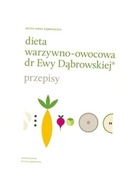 DIETA WARZYWNO-OWOCOWA DR EWY DĄBROWSKIEJ BEATA ANNA DĄBROWSKA