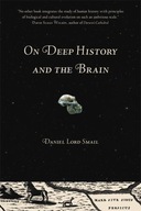 On Deep History and the Brain Smail Daniel Lord