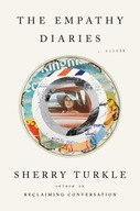 The Empathy Diaries: A Memoir Turkle Sherry