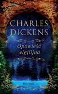 Opowieść wigilijna (edycja kolekcjonerska) - Charles Dickens