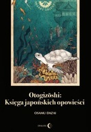 Otogizoshi Księga japońskich opowieści JAPONIA