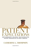 Patient Expectations: How Economics, Religion,