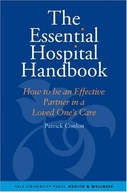 The Essential Hospital Handbook: How to Be an