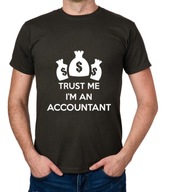 koszulka TRUST ME I'M AN ACCOUNTANT prezent