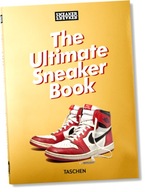 Sneaker Freaker. The Ultimate Sneaker Book. 40th Ed.