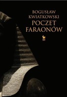 POCZET FARAONÓW, KWIATKOWSKI BOGUSŁAW